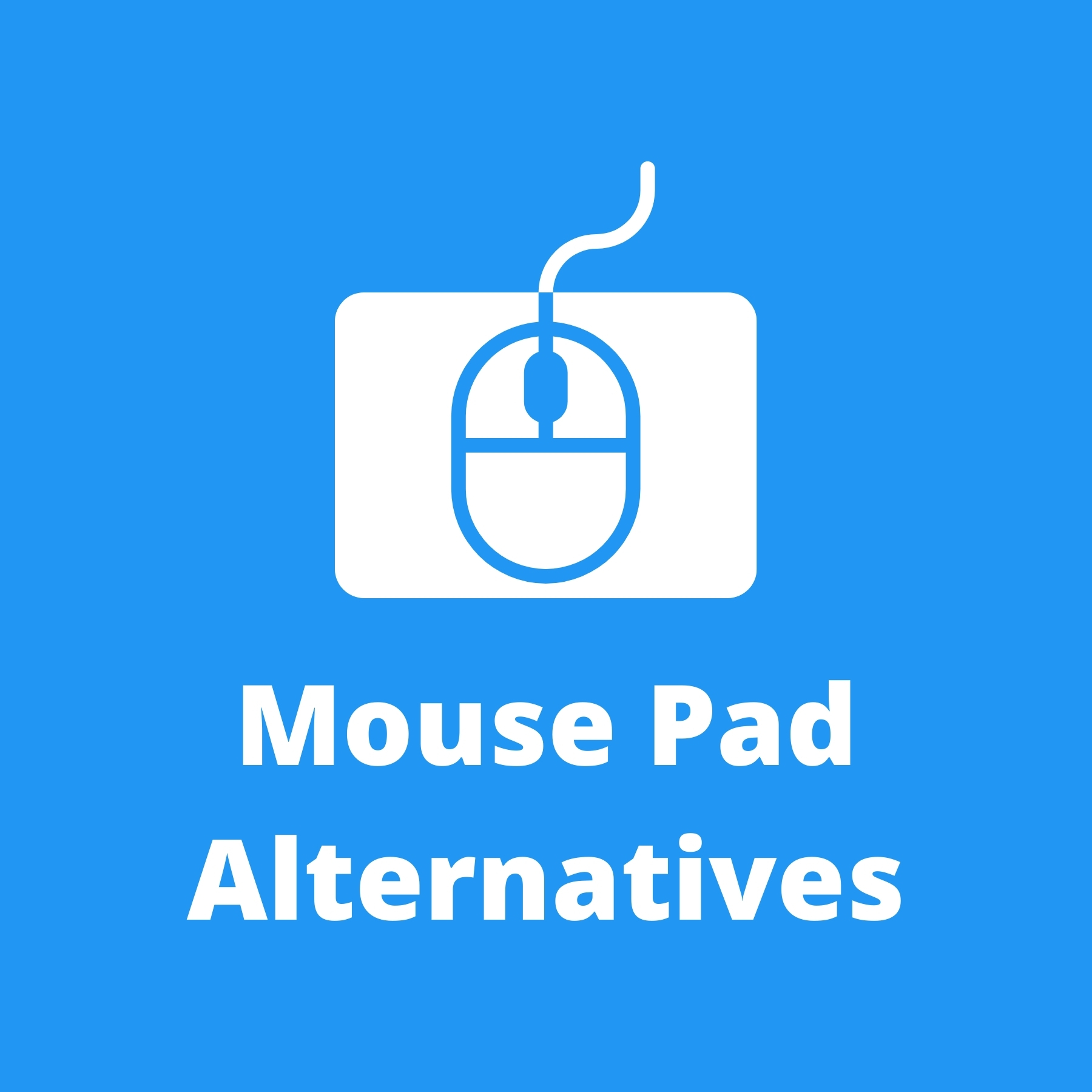 Best Mouse Pad Alternatives Or Replacement Ideas TecAgile